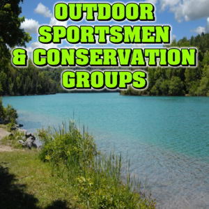 Outdoor Sportsmen and Conservation Groups